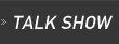 TALK SHOW